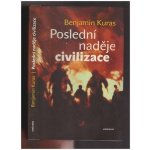 Poslední naděje civilizace - Benjamin Kuras – Sleviste.cz