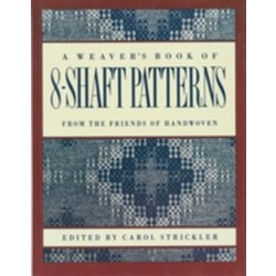 A Weaver's Book of 8-Shaft Patterns: From the Frie
