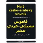 MALÝ ČESKO-ARABSKÝ SLOVNÍK - Bahbouh Charif – Hledejceny.cz