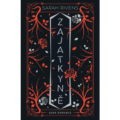 Zajatkyně: Díl druhý - Sarah Rivens – Zboží Dáma