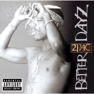2Pac - Better Dayz 2 CD – Hledejceny.cz