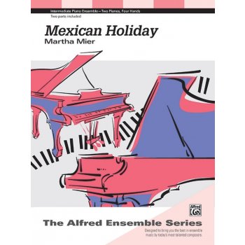 Mier Martha Mexican Holiday 2 klavíry 4 ruce