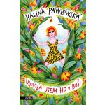 Ulovila jsem ho v buši - Halina Pawlowská