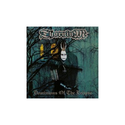 Thornium - Dominions Of The Eclipse Digipack CD – Sleviste.cz