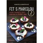 Fit s Marcelou 2 - Marcela Hrbáčková – Sleviste.cz