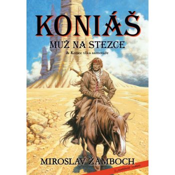 Koniáš: Muž na stezce - Miroslav Žamboch