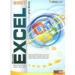 EXCEL 2007 NEJEN PRO ŠKOLY - Pavel Navrátil; Karel Klatovský – Hledejceny.cz