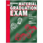 READING MATERIAL FOR THE GRADUATION EXAM - Jana Odehnalová; Irena Hladká – Hledejceny.cz