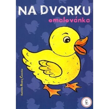 Na dvorku omalovánka Andrej Čerevka