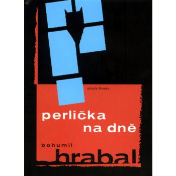 Hrabal Bohumil - Perlička na dně