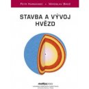 Stavba a vývoj hvědz - Petr Harmanec, Miroslav Brož