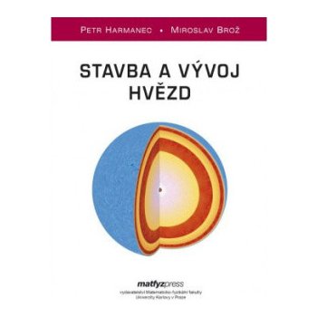 Stavba a vývoj hvědz - Petr Harmanec, Miroslav Brož