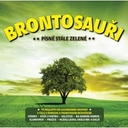 Brontosauři - Písně stále zelené, CD, 2020