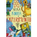 Velká experimentů - neuveden