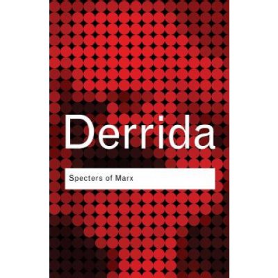 Spectres of Marx - J. Derrida
