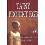 Tajný projekt KGB, Po stopách záhadné civilizace. Šokující objevy a hypotézy – Hledejceny.cz