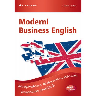 Moderní Business English - Förster Lisa, Kufner Sabina – Hledejceny.cz