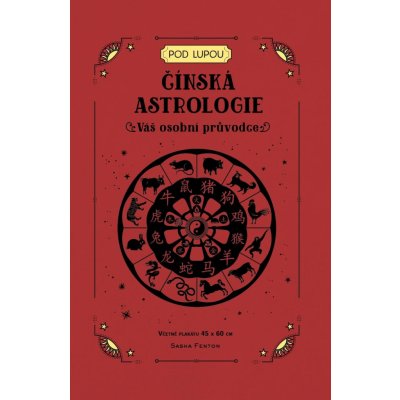 Čínská astrologie - Sasha Fenton – Hledejceny.cz