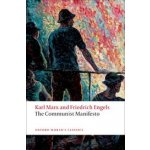 Communist Manifesto OWC Marx, K. - Engels, F. paperback – Hledejceny.cz