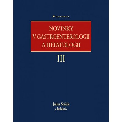 Novinky v gastroenterologii a hepatologii III – Zbozi.Blesk.cz