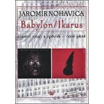 Jaromír Nohavica Babylon/Ikarus zpěvník +CD – Sleviste.cz