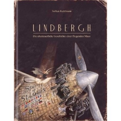 Lindbergh: Die abenteuerliche Geschichte einer fliegenden Maus - Kuhlmann, T.