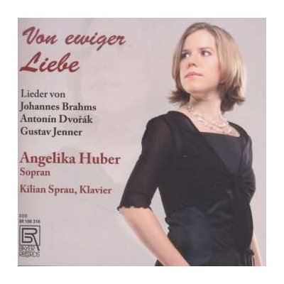 Antonín Dvořák - Angelika Huber - Von Ewiger Liebe CD – Zbozi.Blesk.cz