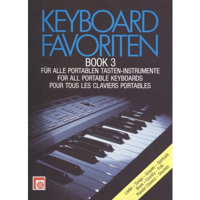 KEYBOARD FAVORITEN 3 / známé melodie pro klávesové nástroje – Zboží Dáma