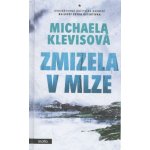 Zmizela v mlze - Michaela Klevisová – Hledejceny.cz