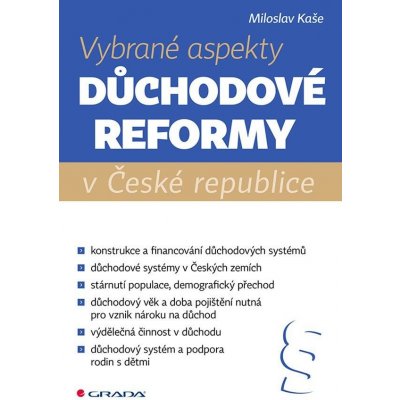 Vybrané aspekty důchodové reformy v České republice - Kaše Miloslav – Zbozi.Blesk.cz