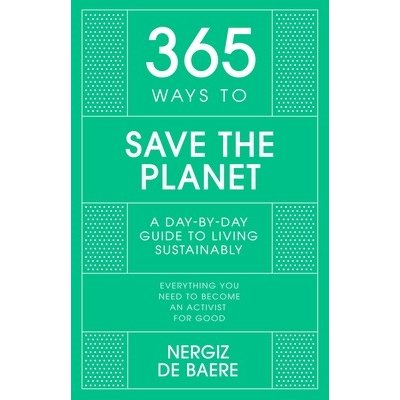 365 Ways to Save the Planet - Nergiz De Baere – Zboží Mobilmania