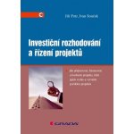 Investiční rozhodování a řízení projektů - Fotr Jiří – Hledejceny.cz