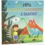 Jak Péťa zachránil dinosaury a babičku – Hledejceny.cz