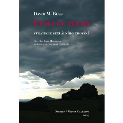 Evoluce touhy. Strategie sexuálního chování - David M. Buss – Hledejceny.cz