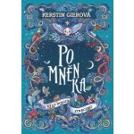 Pomněnka: Co bylo dosud ztraceno - Kerstin Gierová – Zboží Dáma