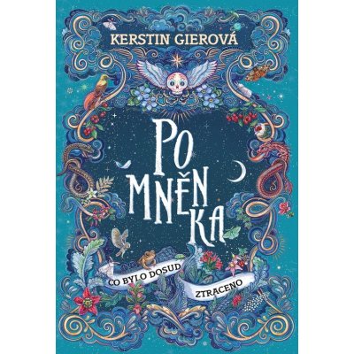 Pomněnka: Co bylo dosud ztraceno - Kerstin Gierová – Zboží Dáma