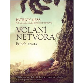 Volání netvora - Příběh života