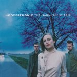 Hooverphonic - The magnificent Tree CD – Hledejceny.cz