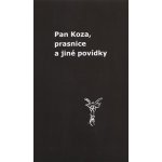 Pan Koza, prasnice a jiné povídky - Zdeněk Vaňura – Hledejceny.cz