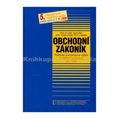 Obchodní zákoník -- Praktické poznamkové vydání - Karel Eliáš – Hledejceny.cz