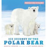 Protecting the Planet: Ice Journey of the Polar Bear – Hledejceny.cz