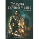 Železní elfové 1: Temnota kovaná v ohni - Chris Evans