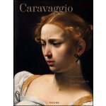 Caravaggio: The Complete Works - Sebastian Schütze – Zboží Dáma
