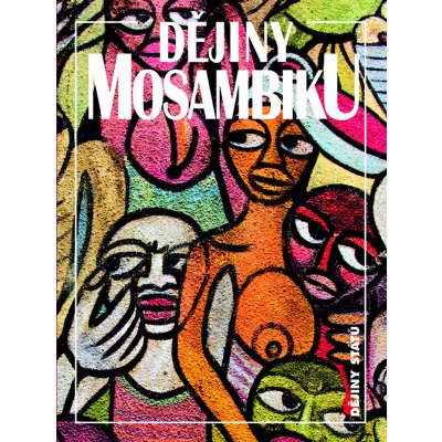 Dějiny Mosambiku - Jan Klíma – Sleviste.cz