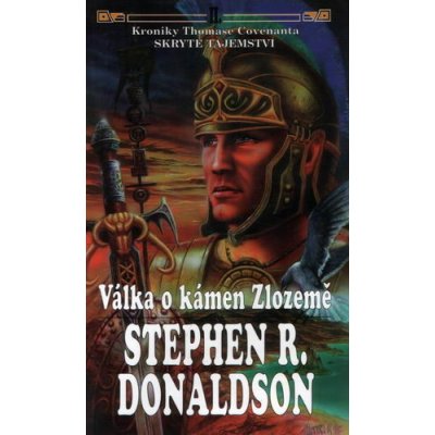 Kroniky Thomase Covenanta 2 - Válka o kámen Zlozemě 1: Skryté tajemství – Stephen R. Donaldson – Zboží Mobilmania