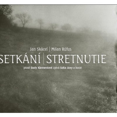 Setkání / Stretnutie + CD Skácel Jan, Rúfus Milan