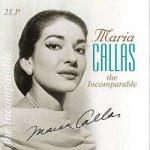 Callas Maria - Incomparable LP – Hledejceny.cz
