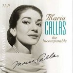 Callas Maria - Incomparable LP – Sleviste.cz