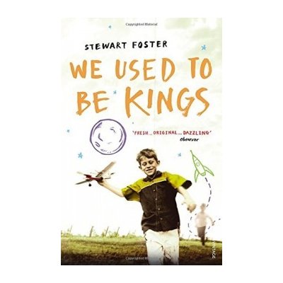 We Used to Be Kings - Stewart Foster – Hledejceny.cz