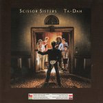 Scissor Sisters - Ta-Dah / Regionální verze CD – Hledejceny.cz